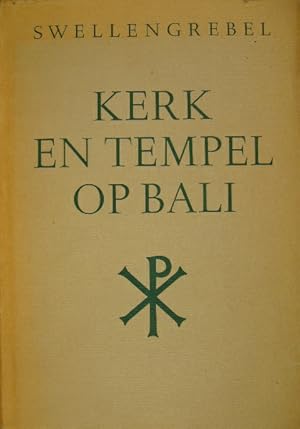 Kerk en tempel op Bali. Met medewerking van Th.B.W.G. Gramberg en A.M.C. Gramberg - van der Hoeven.