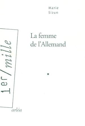 Imagen del vendedor de La femme de l'Allemand - Grand prix des Lectrices de Elle 2008 a la venta por dansmongarage