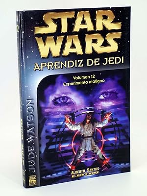 STAR WARS APRENDIZ DE JEDI 12. EXPERIMIENTO MALIGNO (Jude Watson) Alberto Santos, 2003. OFRT