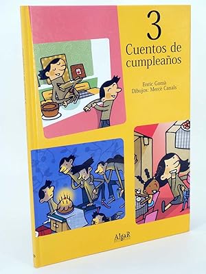 Immagine del venditore per 3 CUENTOS DE CUMPLEA�OS (Eric Gom� / Merce Canals) Algar, 2006. OFRT antes 16,95E venduto da Libros Fugitivos