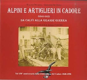 Immagine del venditore per Alpini e artiglieri in Cadore, 1848-1915: da Calvi alla grande guerra: nel 150. anniversario della eroica difesa del Cadore, 1848-1998. venduto da Studio Bibliografico Adige