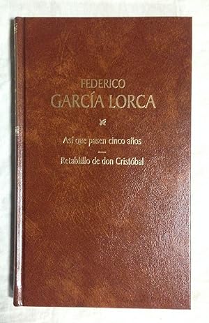 Seller image for ASI QUE PASEN CINCO AOS - RETABLILLO DE DON CRISTOBAL Y DOA ROSITA - VERSION DE RETABLILLO DE DON CRISTOBAL Y DOA ROSITA. Col. Obras Completas n 11 for sale by Librera Sagasta