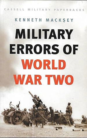 Military Errors Of World War Two (Cassell Military Classics)