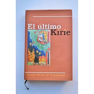 Imagen del vendedor de El ltimo kirie a la venta por LIBRERA SOLAR DEL BRUTO