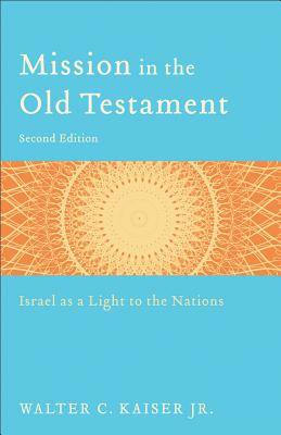 Seller image for Mission in the Old Testament: Israel as a Light to the Nations (Paperback or Softback) for sale by BargainBookStores