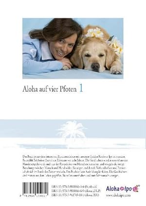 Imagen del vendedor de Aloha auf vier Pfoten 1: Ein Golden Retriever erobert die Welt a la venta por Versandbuchhandlung Kisch & Co.