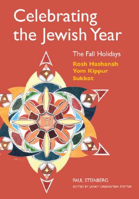 Image du vendeur pour Celebrating the Jewish Year: The Fall Holidays: Rosh Hashanah, Yom Kippur, Sukkot (Paperback or Softback) mis en vente par BargainBookStores