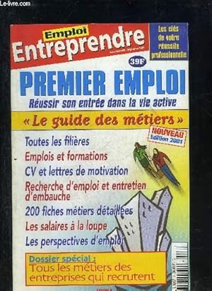 Image du vendeur pour EMPLOI ENTREPRENDRE HORS SERIE N8 SEPTEMBRE 2001 - Trouver son premier emploi - l'importance d'un bon CV - les diffrents types de CV - la lettre motivation ou de candidature - mode d'emploi des contrats - guide des mtiers etc. mis en vente par Le-Livre