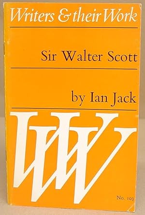 Writers And Their Work - Sir Walter Scott