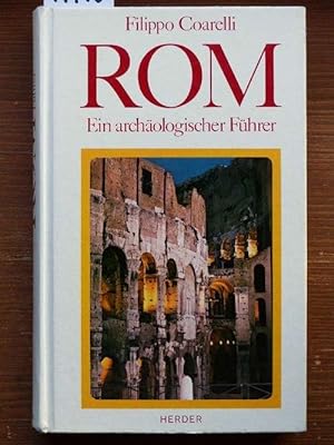 Bild des Verkufers fr Rom (Guida archeologica di Roma, dt.). Ein archologischer Fhrer. Die Texte fr die christlichen Bauten wurden in Zsarb. mit Luisanna Usai verfat. bers. von Agnes Allroggen-Bedel. zum Verkauf von Michael Fehlauer - Antiquariat