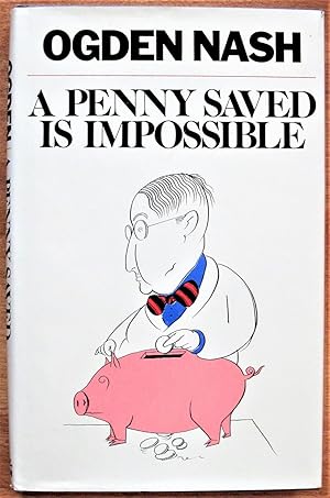 Seller image for A Penny Saved is Impossible for sale by Ken Jackson