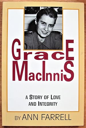 Grace Macinnis. A Story of Love and Integrity