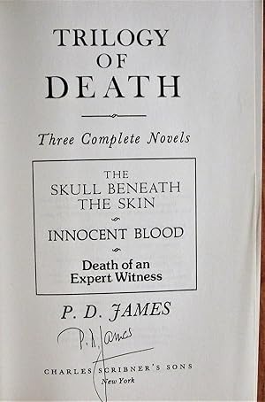 Seller image for Trilogy of Death. Includes-Death of an Expert Witness, Innocent Blood, and the Skull Beneath the Skin for sale by Ken Jackson