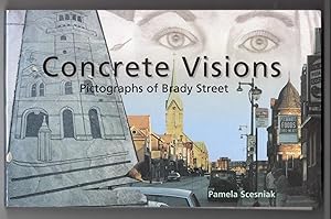 Imagen del vendedor de Concrete Visions: Pictographs of Brady Street a la venta por Recycled Books & Music