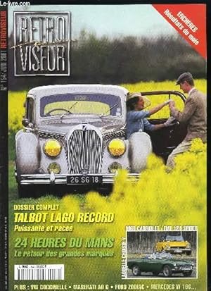 Seller image for RETROVISEUR N 154 - Concours de Villa d'Este, Ford Zodiac, 24 Heures du Mans, La Coccinelle, Mercedes W 196, Maserati A6G, Talbot Lago Record, MGB/Fiat 124 Spider, Guide d'achat/Alfa Montreal, Rvision de l'injection TR6 for sale by Le-Livre