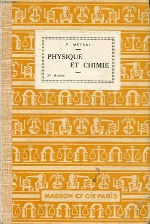 Seller image for COURS DE PHYSIQUE ET CHIMIE, POUR LES ECOLES PRIMAIRES SUPERIEURES, 2e ANNEE for sale by Le-Livre