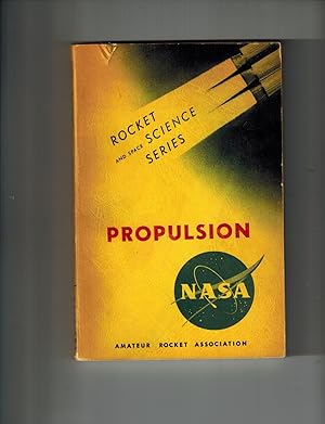 Rocket Science Series, Unit 1; Propulsion