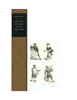 Immagine del venditore per Cries and Itinerant Trades A Bibliography.Kaufrufe und Strassenh�ndler. Eine Bibliographie. venduto da Wittenborn Art Books