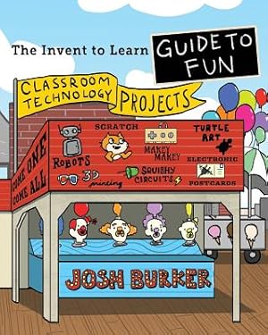 Seller image for The Invent to Learn Guide to Fun (Paperback or Softback) for sale by BargainBookStores