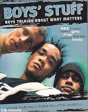 Boys' Stuff: Boys Talking About What Matters