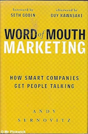 Seller image for Word of Mouth Marketing: How Smart Companies Get People Talking for sale by Mr Pickwick's Fine Old Books