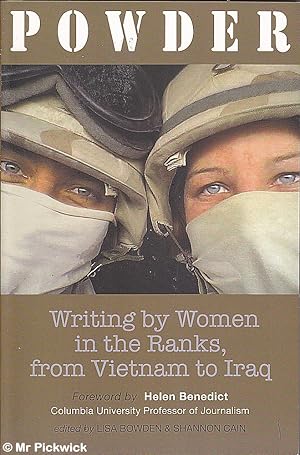 Immagine del venditore per Powder: Writing by Women in the Ranks from Vietnam to Iraq venduto da Mr Pickwick's Fine Old Books