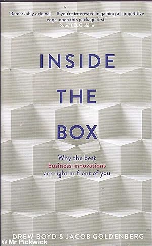 Immagine del venditore per Inside the Box: Why the Best Business Innovations are Right in Front of You venduto da Mr Pickwick's Fine Old Books