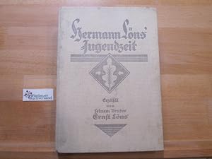 Seller image for Hermann Lns' Jugendzeit : [Ein Dichterleben] ; Erzhlt von s. Bruder. Hermann Lns / Ernst Lns ; 1 for sale by Antiquariat im Kaiserviertel | Wimbauer Buchversand