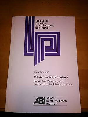 Immagine del venditore per Menschenrechte in Afrika. Konzeption, Verletzung und Rechtsschutz im Rahmen der OAU. venduto da Antiquariat Thomas Nonnenmacher