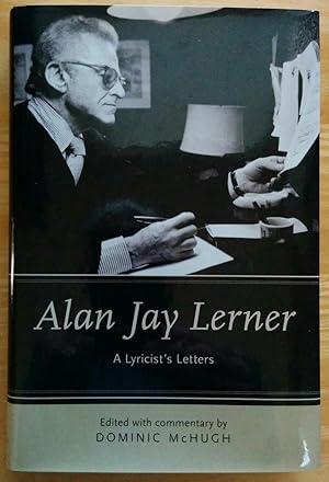Immagine del venditore per Alan Jay Lerner: A Lyricist's Letters venduto da alsobooks