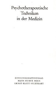 Seller image for Psychotherapeutische Techniken in der Medizin. for sale by Fundus-Online GbR Borkert Schwarz Zerfa