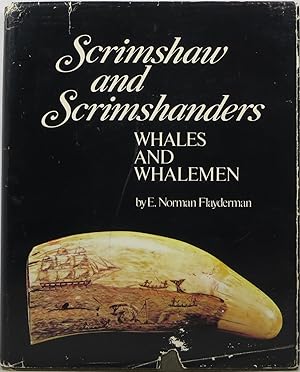 Scrimshaw and Scrimshanders: Whales and Whalemen