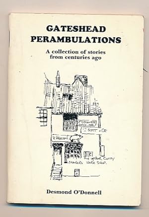 Image du vendeur pour Gateshead Perambulations. A Collection of Stories from Centuries Ago mis en vente par Barter Books Ltd