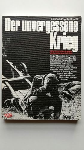 Seller image for Der unvergessene Krieg : Hitler-Deutschland gegen die Sowjetunion 1941 - 1945. for sale by KULTur-Antiquariat