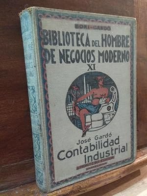 Immagine del venditore per Biblioteca del hombre de negocios moderno XI. Contabilidad Industrial venduto da Libros Antuano