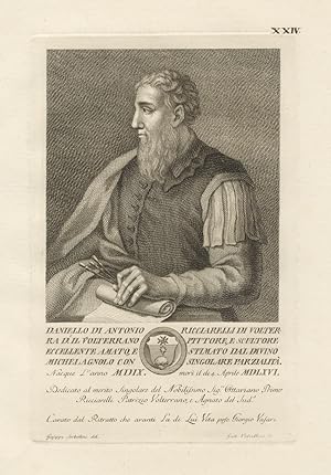 Daniello di Antonio Ricciarelli di Volterra, d.o il Volterrano, pittore e scultore eccellente, am...
