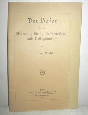 Imagen del vendedor de Der Hafer in seiner Bedeutung fr die Volksernhrung und Volksgesundheit a la venta por Antiquariat Zinnober