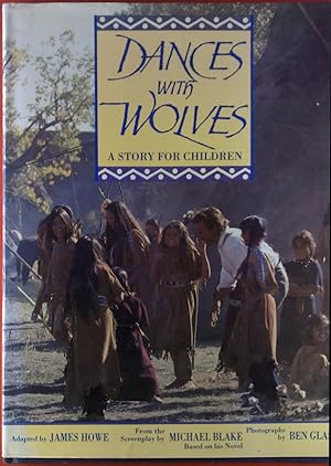 Immagine del venditore per Dances with Wolves. A Story for Children. venduto da biblion2