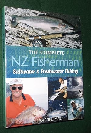 THE COMPLETE NZ FISHERMAN: Saltwater and Freshwater Fishing