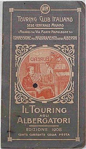 Il Touring agli Albergatori. Edizione 1908.