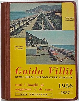 Guida Villit. Guida delle Villeggiature Italiane. 1956 - 57. XLII edizione.