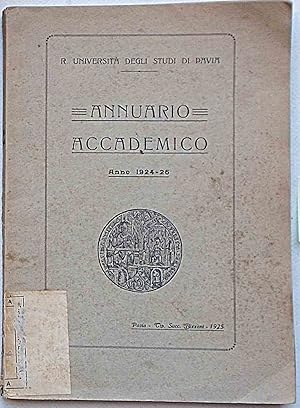 R. Università degli Studi di Pavia. Annuario Accademico Anno 1924-25.