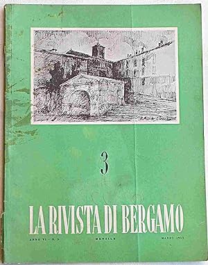 La Rivista di Bergamo già "Gazzetta di Bergamo". Anno VI. - N. 3. Marzo 1955