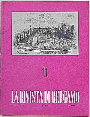 La Rivista di Bergamo già "Gazzetta di Bergamo". Anno VI. - N. 11. Novembre 1955.