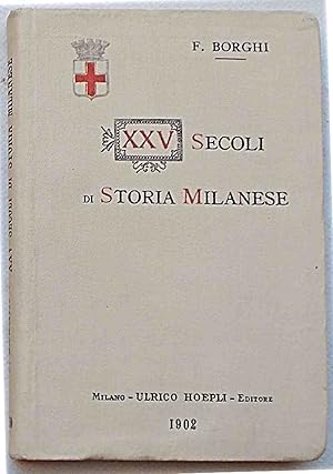 XXV secoli di storia Milanese.