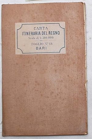 Bari. Carta Itineraria del Regno. Scala 1:300.000 Foglio n. 18.