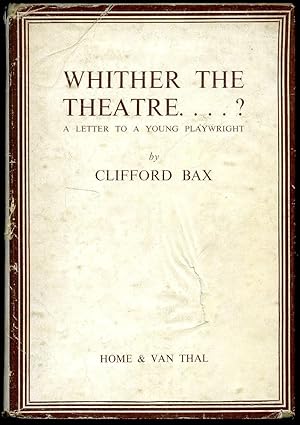 Immagine del venditore per Whither the Theatre ? | A Letter to a Young Playwright (Author Warren Tute) venduto da Little Stour Books PBFA Member