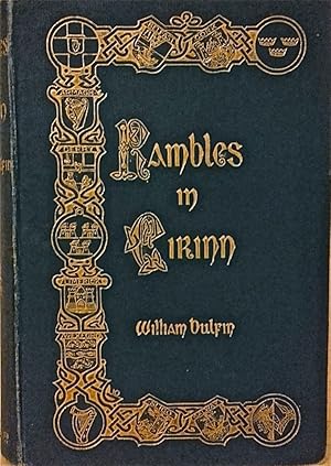 Rambles in Eirinn: With Illustrations, and Maps Specially Made under the Author's Direction.