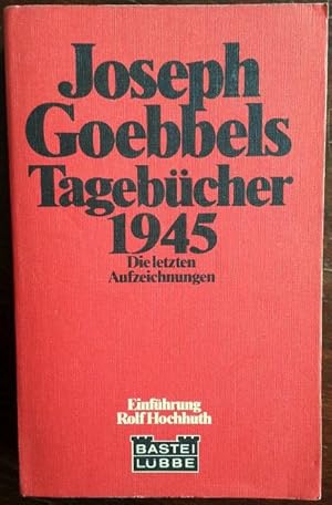 Imagen del vendedor de Tagebcher 1945. Die letzten Aufzeichnungen. a la venta por buch-radel