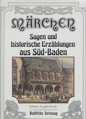 Märchen, Sagen und Erzählungen aus Süd-Baden. Gesammelt von Helge Dettmar.